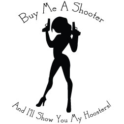 Buy Me a Shooter